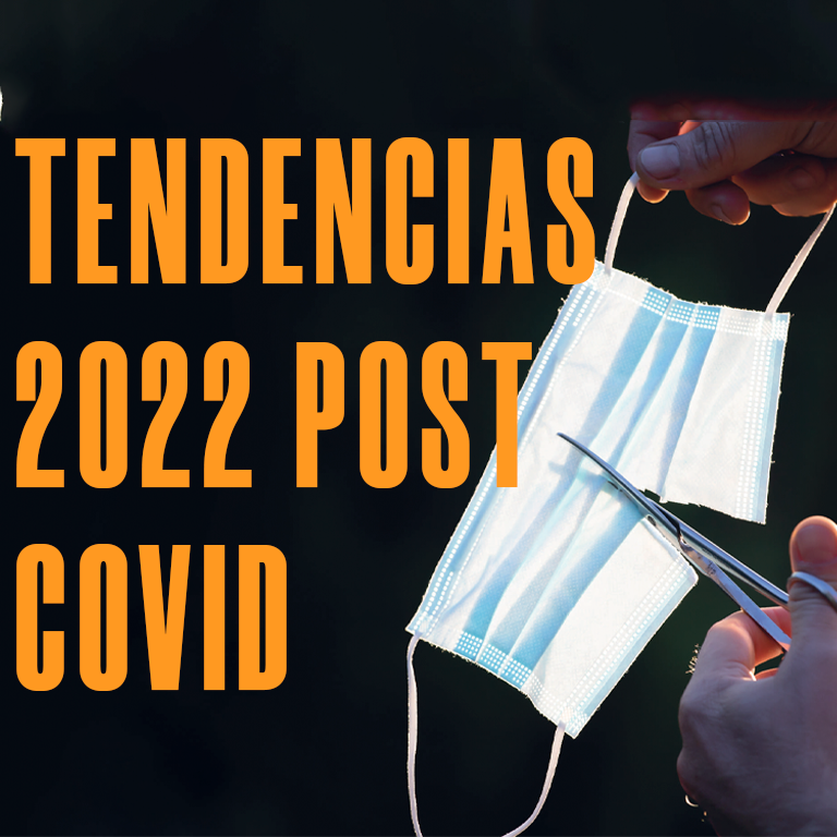 Tendencias 2022 Post COVID