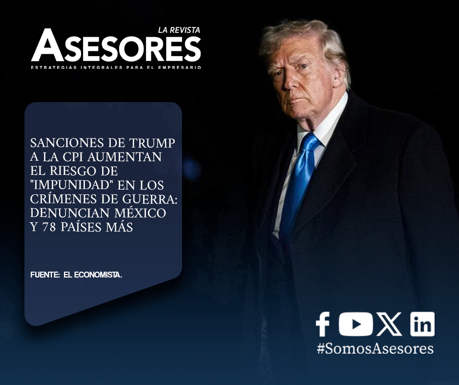 Sanciones de Trump a la CPI aumentan el riesgo de “impunidad” en los crímenes de guerra: Denuncian México y 78 países más
